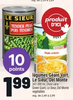 Metro LÉGUMES GÉANT VERT, LE SIEUR, DEL MONTE | GREEN GIANT, LE SIEUR, DEL MONTE VEGETABLES offer