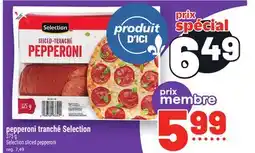 Metro PEPPERONI TRANCHÉ SELECTION | SELECTION SLICED PEPPERONI offer
