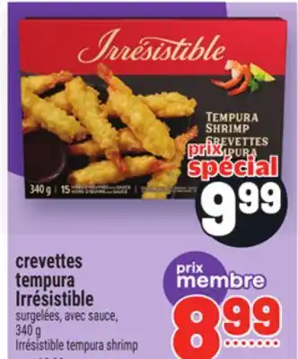 Metro CREVETTES TEMPURA IRRÉSISTIBLE | IRRÉSISTIBLE TEMPURA SHRIMP offer
