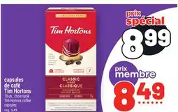 Metro CAPSULES DE CAFÉ TIM HORTONS | TIM HORTONS COFFEE CAPSULES offer