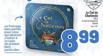 Metro LE CIEL DE CHARLEVOIX | LE CIEL DE CHARLEVOIX CHEESE offer
