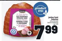 Metro JAMBON FUMÉ SELECTION | SELECTION SMOKED HAM offer