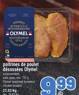 Metro POITRINES DE POULET DÉSOSSÉES OLYMEL | OLYMEL SEASONED BONELESS CHICKEN BREASTS offer