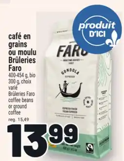 Metro CAFÉ EN GRAINS OU MOULU BRÛLERIES FARO | BRÛLERIES FARO COFFEE BEANS OR GROUND COFFEE offer