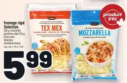 Metro FROMAGE RÂPÉ SELECTION | SELECTION SHREDDED CHEESE offer