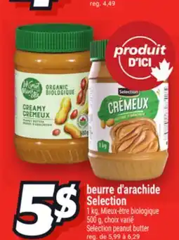 Metro BEURRE D'ARACHIDE SELECTION | SELECTION PEANUT BUTTER offer