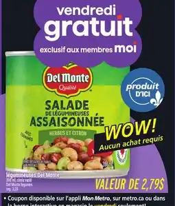 Metro LÉGUMINEUSES DEL MONTE | DEL MONTE LEGUMES offer
