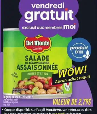 Metro LÉGUMINEUSES DEL MONTE | DEL MONTE LEGUMES offer
