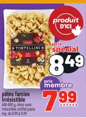 Metro PÂTES FARCIES IRRÉSISTIBLE | IRRÉSISTIBLE STUFFED PASTA offer
