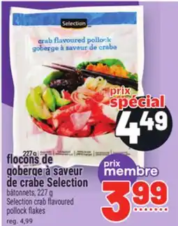 Metro FLOCONS DE GOBERGE À SAVEUR DE CRABE SELECTION | SELECTION CRAB FLAVOURED POLLOCK FLAKES offer