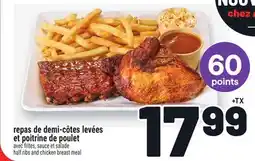 Metro REPAS DE DEMI-CÔTES LEVÉES ET POITRINE DE POULET | HALF RIBS AND CHICKEN BREAST MEAL offer