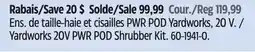 Canadian Tire Yardworks 20V PWR POD Shrubber Kit offer