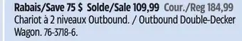 Canadian Tire Outbound Double-Decker Wagon offer