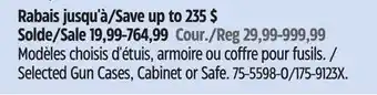 Canadian Tire Selected Gun Cases, Cabinet or Safe offer