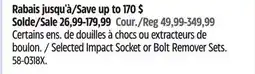 Canadian Tire Maximum Selected Impact Socket or Bolt Remover Sets offer