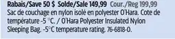 Canadian Tire Woods O'Hara Polyester Insulated Nylon Sleeping Bag offer
