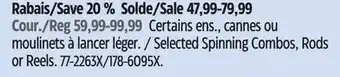 Canadian Tire Selected Spinning Combos, Rods or Reels offer