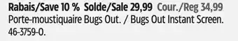 Canadian Tire Bugs Out Instant Screen offer
