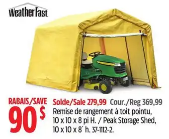Canadian Tire WEATHER FAST Peak Storage Shed offer