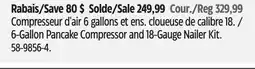 Canadian Tire Bostitch 6-Gallon Pancake Compressor and 18-Gauge Nailer Kit offer