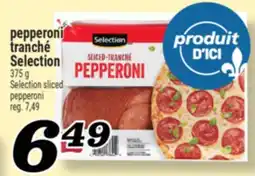 Marché Richelieu PEPPERONI TRANCHÉ SELECTION | SELECTION SLICED PEPPERONI offer