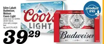 Marché Richelieu BIÈRE LABATT BUDWEISER, MOLSON COORS LIGHT | BEER offer