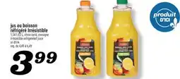 Marché Richelieu JUS OU BOISSON RÉFRIGÉRÉ IRRÉSISTIBLE | IRRÉSISTIBLE REFRIGERATED JUICE OR DRINK offer