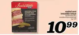 Marché Richelieu SMOKED MEAT IRRÉSISTIBLE ARTISAN | IRRÉSISTIBLE ARTISAN SMOKED MEAT offer