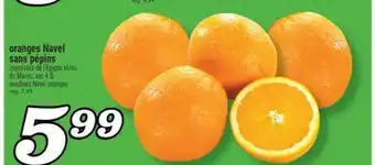 Marché Richelieu ORANGES NAVEL SANS PÉPINS | SEEDLESS NAVEL ORANGES offer