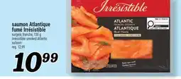 Marché Richelieu SAUMON ATLANTIQUE FUMÉ IRRÉSISTIBLE | IRRÉSISTIBLE SMOKED ATLANTIC SALMON offer