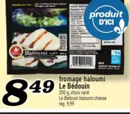 Marché Richelieu FROMAGE HALOUMI LE BÉDOUIN | LE BÉDOUIN HALOUMI CHEESE offer