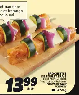 IGA C'EST PRÊT! À CUIRE FRESH CHICKEN SKEWERS offer