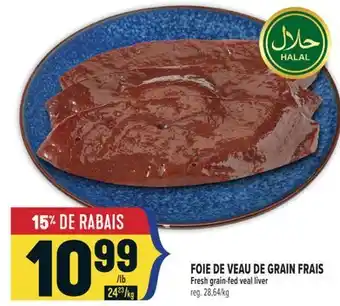 Marché Adonis FOIE DE VEAU DE GRAIN FRAIS | Fresh grain-fed veal liver offer