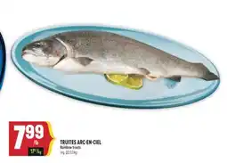 Marché Adonis TRUITES ARC-EN-CIEL | RAINBOW TROUTS offer