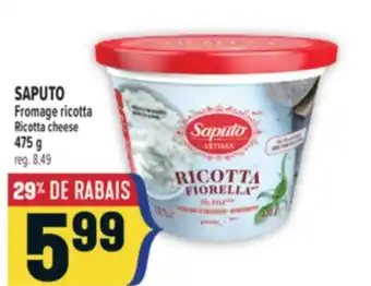 Marché Adonis SAPUTO Fromage ricotta | Ricotta cheese offer
