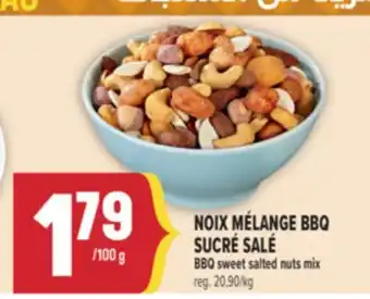 Marché Adonis NOIX MÉLANGE BBQ SUCRÉ SALÉ | BBQ SWEET SALTED NUTS MIX offer