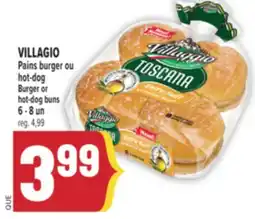 Marché Adonis VILLAGIO PAINS BURGER OU HOT-DOG | VILLAGIO BURGER OR HOT-DOG BUNS offer