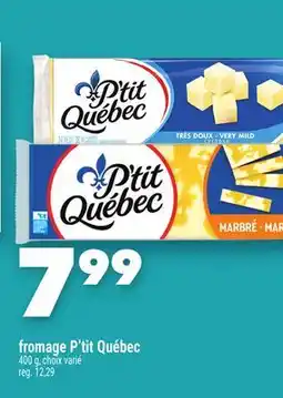 Marche Ami FROMAGE P'TIT QUÉBEC offer