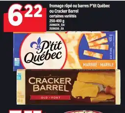Maxi FROMAGE RÂPÉ OU BARRES P'TIT QUÉBEC OU CRACKER BARREL, 250-400 G offer