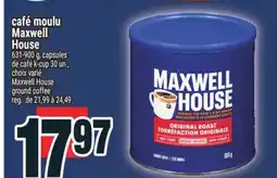 Super C café moulu Maxwell House | Maxwell House ground coffee offer