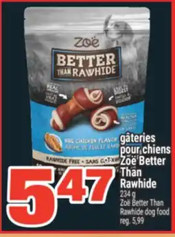 Super C GÂTERIES POUR CHIENS ZOË BETTER THAN RAWHIDE | ZOË BETTER THAN RAWHIDE DOG FOOD offer