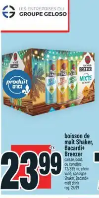 Super C boisson de malt Shaker, Bacardi+ Breezer | Shaker, Bacardi+ malt drink offer