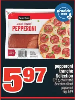 Super C pepperoni tranché Selection | Selection sliced pepperoni offer