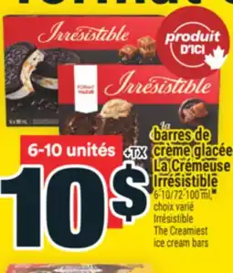 Super C BARRES DE CRÈME GLACÉE LA CRÉMEUSE IRRÉSISTIBLE | IRRÉSISTIBLE THE CREAMIEST ICE CREAM BARS offer