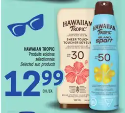 Uniprix HAWAIIAN TROPIC Produits solaires sélectionnés/Selected sun products offer