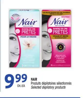 Uniprix NAIR Produits dépilatoires sélectionnés/Selected depilatory products offer