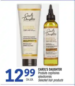 Uniprix CAROL'S DAUGHTER Produits capillaires sélectionnés/Selected hair products offer