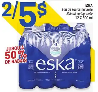 Uniprix ESKA Eau de source naturelle/Natural spring water offer