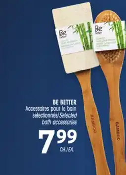 Uniprix BE BETTER Accessoires pour le bain sélectionnés/Selected bath accessories offer