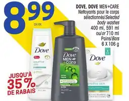 Uniprix DOVE, DOVE MEN+CARE Nettoyants pour le corps sélectionnés/Selected body washes, Pains/Bars offer